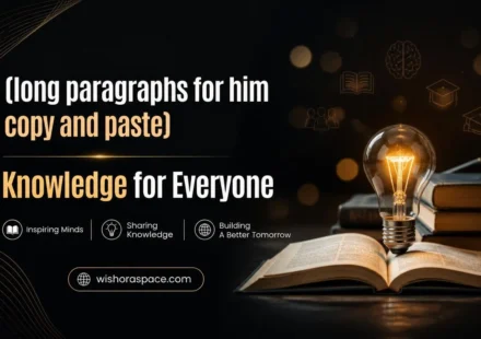 Long Love Paragraphs for Him to Copy and Paste
