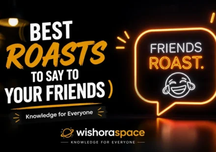 Best Roasts to Say to Your Friends