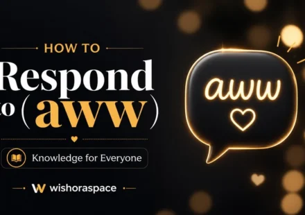 how to respond to aww
