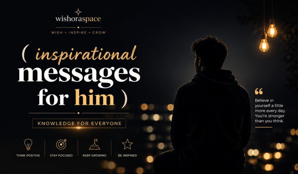 inspirational messages for him