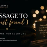 100+ Heartfelt Messages to My Best Friend 2026 message to my best friend