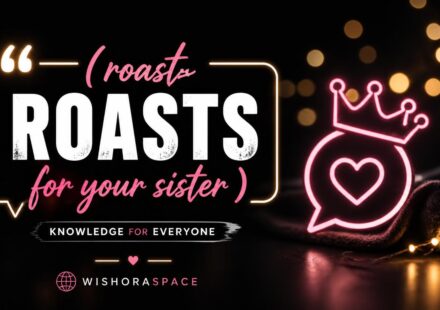 roasts for your sister