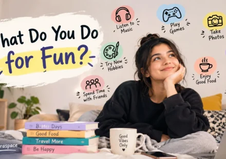what do you do for fun